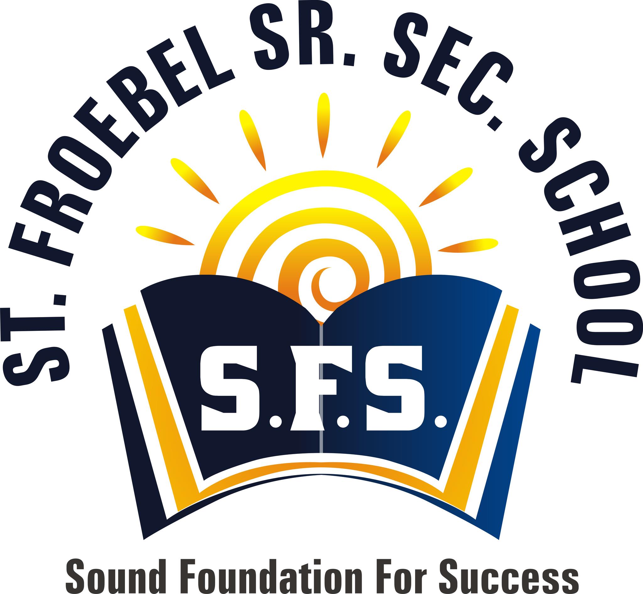 ST. FROEBEL SENIOR SECONDARY SCHOOL
